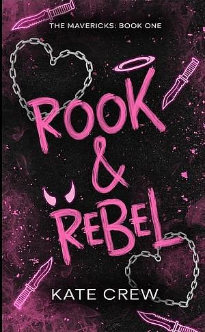 Rook & Rebel by Kate Crew