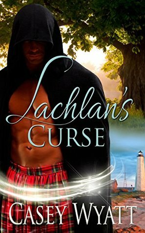 Lachlan's Curse (SevenOaks Guardians Book 1) by Casey Wyatt