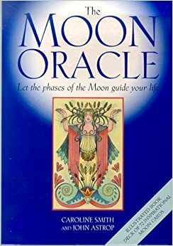 Moon Oracle With Cards by John Astrop, Caroline Smith