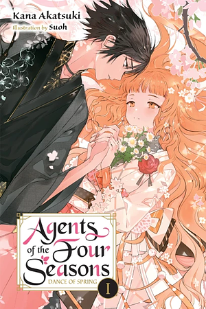 Agents of the Four Seasons, Vol. 1: Dance of Spring, Part I by Kana Akatsuki