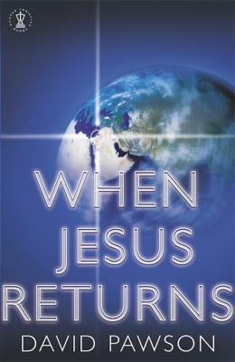 When Jesus Returns by David Pawson