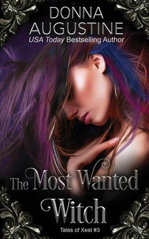 The Most Wanted Witch by Donna Augustine
