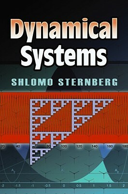 Dynamical Systems by Shlomo Sternberg