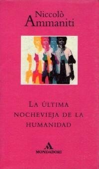 La última Nochevieja de la humanidad by Niccolò Ammaniti, Juan Antonio Vivanco Gefaell