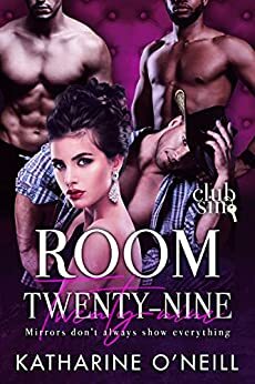 Room Twenty-Nine: Her Three Mates by Katharine O'Neill