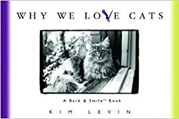 Why We Love Cats by Kim Levin