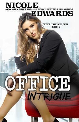 Office Intrigue by Nicole Edwards