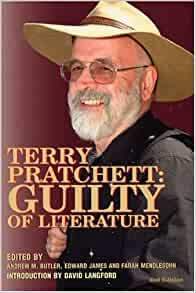 Terry Pratchett: Guilty of Literature by Andrew M. Butler