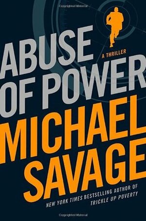 Abuse of Power by Michael Savage