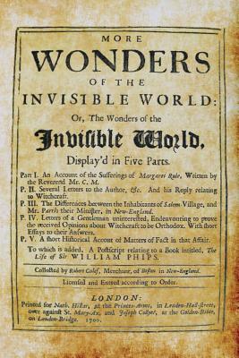 More Wonders of the Invisible World by Robert Calef