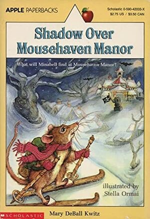 Shadow Over Mousehaven Manor by Mary Deball Kwitz
