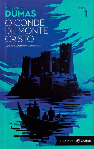 O Conde de Monte Cristo, Tomo 1 by Alexandre Dumas