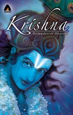 Krishna: The Defender of Dharma by Shweta Taneja, Rajesh Nagulakonda, Amit Tayal