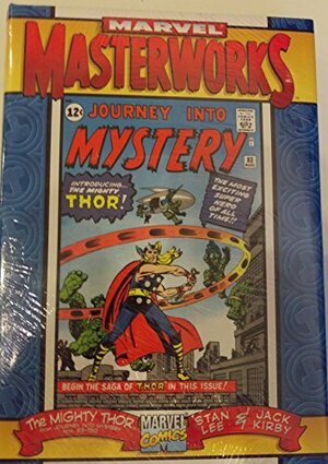 Marvel Masterworks: The Mighty Thor Volume 1 by Stan Lee