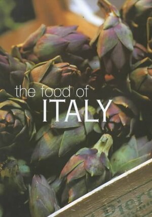 The Food of Italy by Sophie Braimbridge