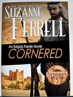 Cornered: book 3, Neptune's Five by Suzanne Ferrell