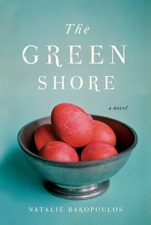 The Green Shore by Natalie Bakopoulos