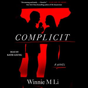 Complicit by Winnie M Li