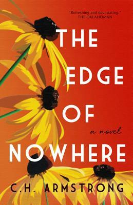 The Edge of Nowhere by C.H. Armstrong