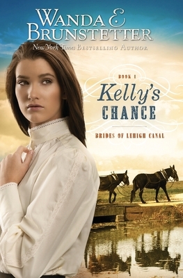 Kelly's Chance by Wanda E. Brunstetter