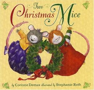 Two Christmas Mice by Corinne Demas
