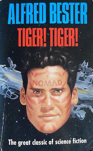 Tiger! Tiger! by Alfred Bester