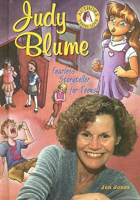 Judy Blume: Fearless Storyteller for Teens by Jen Jones