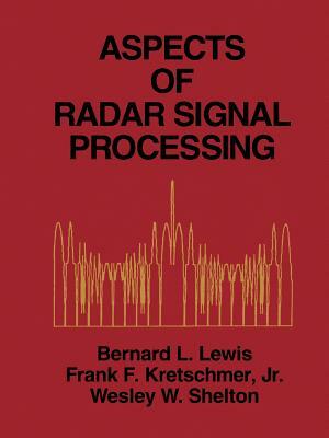 Aspects of Radar Signal Processing by Bernard Lewis