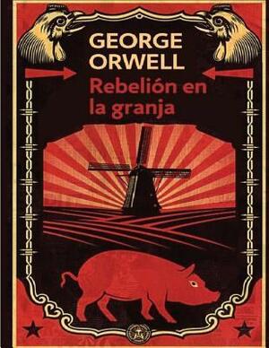 Rebelión en la granja by Giancarlo Del Pino, George Orwell