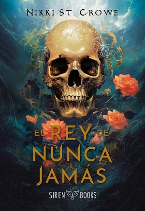 El rey de Nunca Jamás  by Nikki St. Crowe