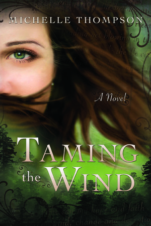 Taming the Wind by Michelle Thompson