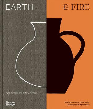 Earth & Fire  by Tiffany Johnson, Kylie Johnson