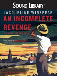 An Incomplete Revenge by Jacqueline Winspear