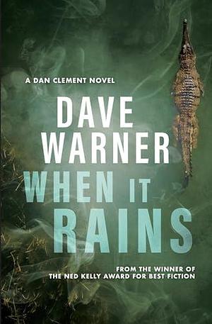 When It Rains by Dave Warner, Dave Warner