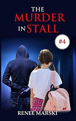 The Murder in Stall #4 by Renee Marski