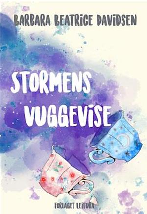 Stormens vuggevise by Barbara Beatrice Davidsen