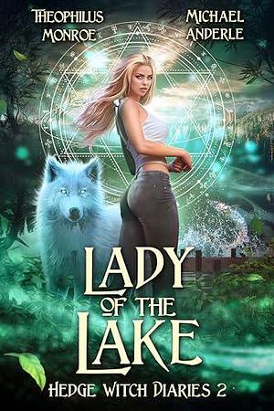 Lady of the Lake by Theophilus Monroe, Theophilus Monroe, Michael Anderle