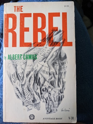 The Rebel by Herbert Read, Anthony Bower, Albert Camus