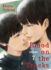 Blood on the Tracks, Vol. 7 by Shuzo Oshimi