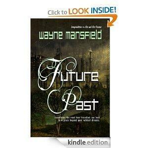 Future Past by Wayne Mansfield