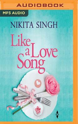 Like a Love Song by Nikita Singh