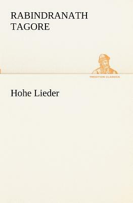 Hohe Lieder by Rabindranath Tagore