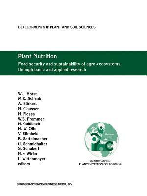 Plant Nutrition: Food Security and Sustainability of Agro-Ecosystems Through Basic and Applied Research by 