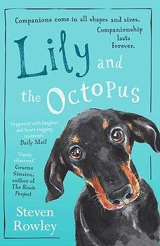 Lily and the Octopus by Steven Rowley