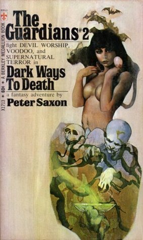 Dark Ways to Death by Peter Saxon