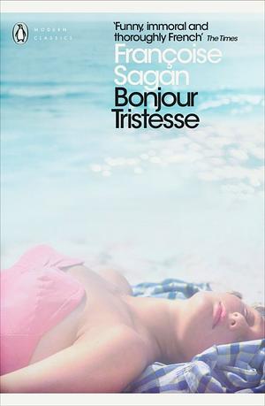 Bonjour Tristesse and A Certain Smile by Françoise Sagan