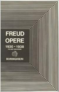 L'uomo Mose e la religione monoteistica e altri scritti 1930-38 by Sigmund Freud