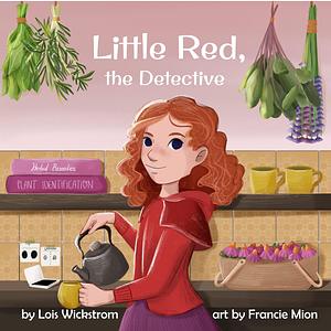 Little Red, the Detective: a science folktale by Ada Konewki, Lois Wickstrom