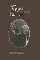 Gospel According to Peter John by Peter John