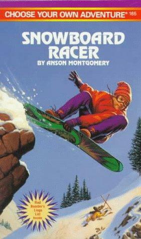 Snowboard Racer by R.A. Montgomery, Anson Montgomery